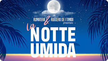 La Notte Umida